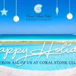 Holiday Wishes from the Staff & Management at Coral Stone Club